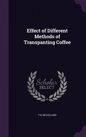 Książka EFFECT OF DIFFERENT METHODS OF TRANSPANT T B. MCCELLAND