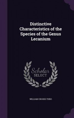 Kniha DISTINCTIVE CHARACTERISTICS OF THE SPECI WILLIAM CROOKS THRO