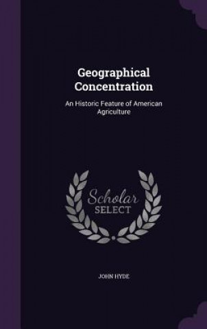 Kniha Geographical Concentration John Hyde