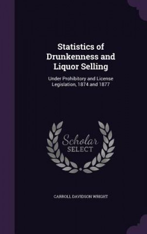 Книга STATISTICS OF DRUNKENNESS AND LIQUOR SEL CARROLL DAVI WRIGHT