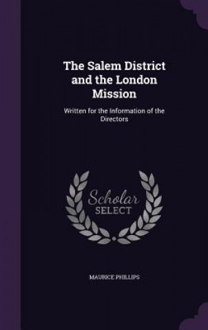 Carte Salem District and the London Mission Maurice Phillips