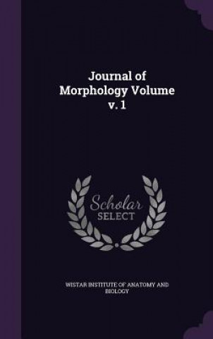 Книга Journal of Morphology Volume V. 1 