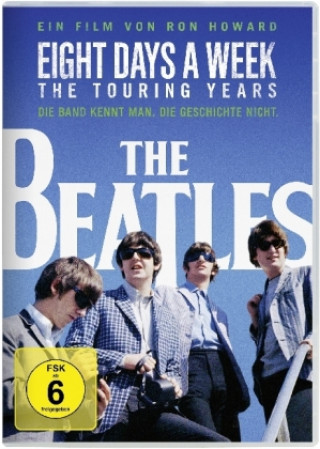 Видео The Beatles: Eight Days a Week - The Touring Years, 1 DVD Ron Howard