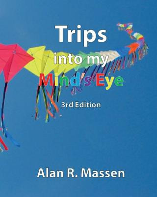 Книга Trips into my Mind's Eye Alan R. Massen