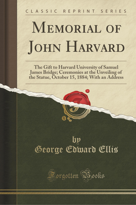 Carte Memorial of John Harvard George Edward Ellis