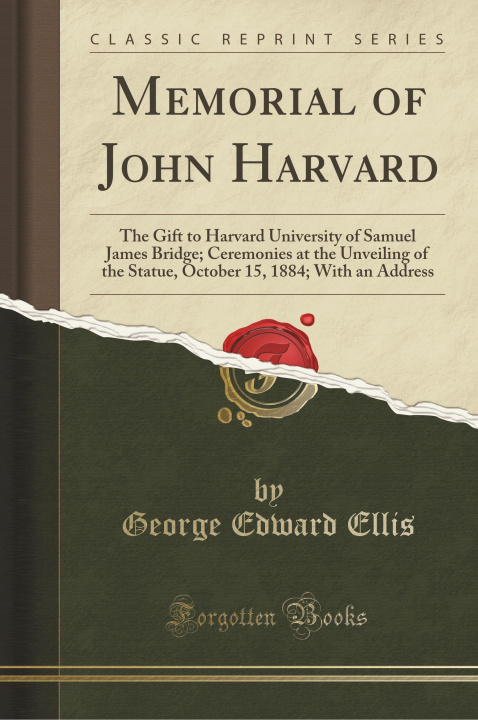 Kniha Memorial of John Harvard George Edward Ellis