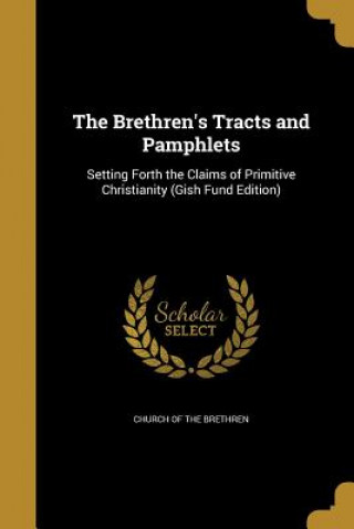 Boek BRETHRENS TRACTS & PAMPHLETS Church of the Brethren