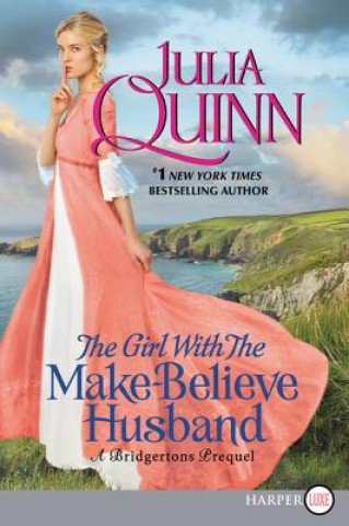 Könyv The Girl with the Make-Believe Husband: A Bridgerton Prequel Julia Quinn