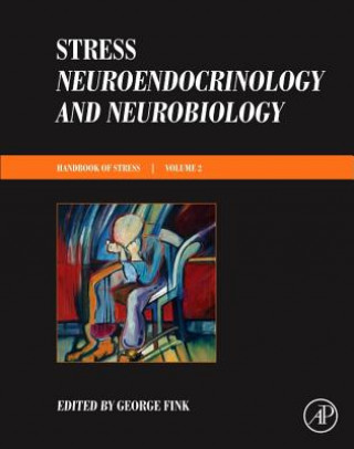 Kniha Stress: Neuroendocrinology and Neurobiology George Fink