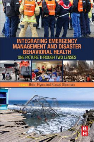 Book Integrating Emergency Management and Disaster Behavioral Health Brian Flynn