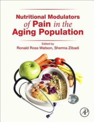 Kniha Nutritional Modulators of Pain in the Aging Population Ronald Watson