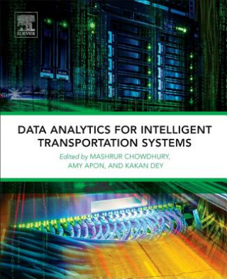 Könyv Data Analytics for Intelligent Transportation Systems Mashrur Chowdhury