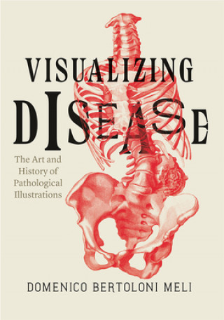 Knjiga Visualizing Disease Domenico Bertoloni Meli