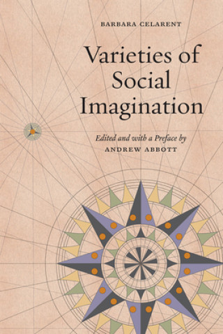 Knjiga Varieties of Social Imagination Andrew Abbott