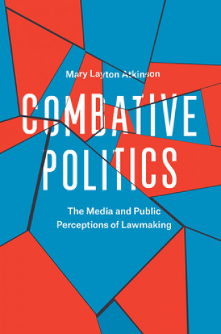 Książka Combative Politics Mary Layton Atkinson