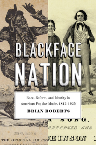 Carte Blackface Nation Brian Roberts