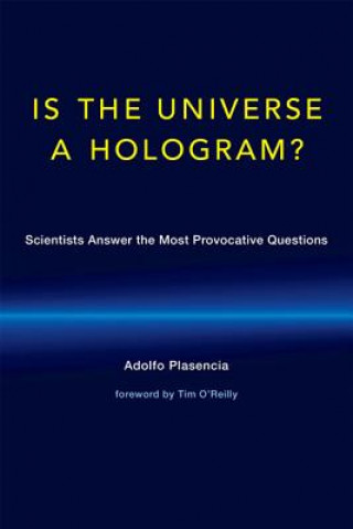 Kniha Is the Universe a Hologram? Adolfo Plasencia
