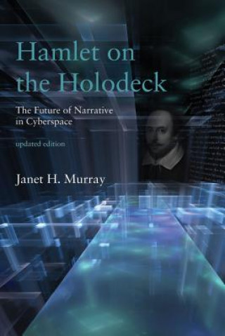 Książka Hamlet on the Holodeck Janet H. Murray