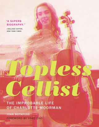 Книга Topless Cellist Joan Rothfuss