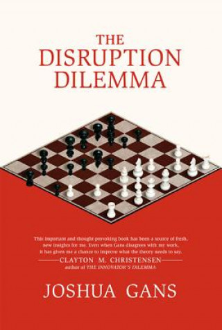 Könyv Disruption Dilemma Joshua Gans