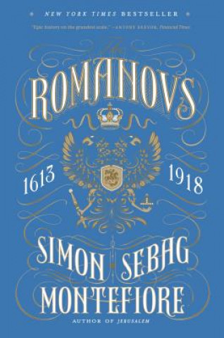 Książka The Romanovs: 1613-1918 Simon Sebag Montefiore