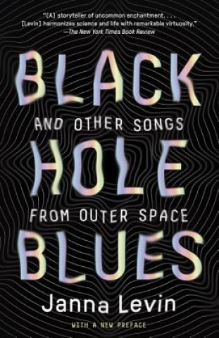 Kniha Black Hole Blues (and Other Songs from Outer Space) Janna Levin