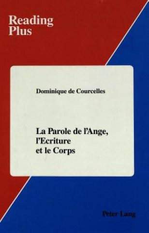 Buch Parole de L'ange, L'ecriture et le Corps P. G. Stanwood