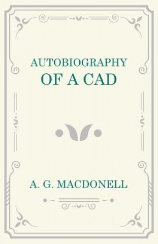 Książka AUTOBIOG OF A CAD A. G. Macdonell