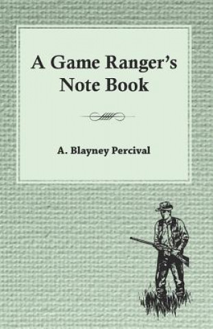 Kniha GAME RANGERS NOTE BK A. Blayney Percival