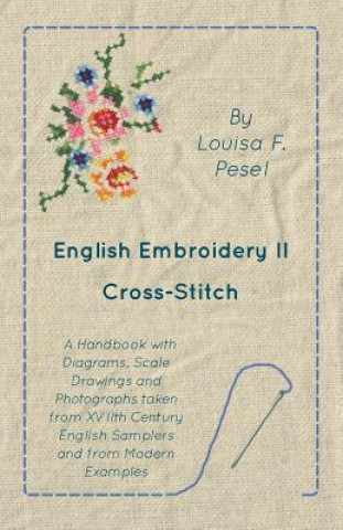 Книга ENGLISH EMBROIDERY - II - CROS Louisa F. Pesel