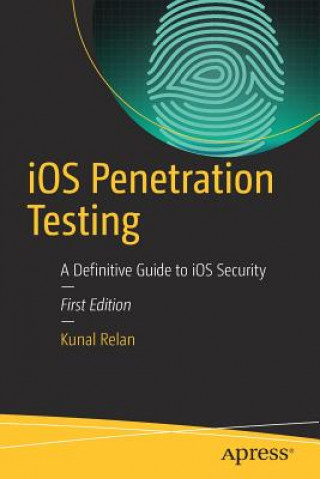 Książka iOS Penetration Testing Kunal Relan