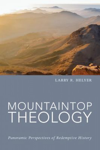 Könyv Mountaintop Theology Larry R. Helyer