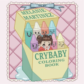 Knjiga Cry Baby Coloring Book Melanie Martinez