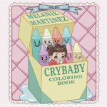 Книга Cry Baby Coloring Book Melanie Martinez
