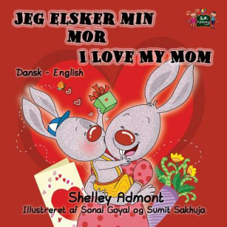 Kniha Jeg elsker min mor I Love My Mom Shelley Admont
