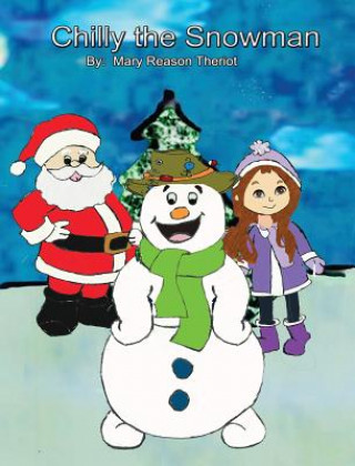 Książka Chilly the Snowman Mary Reason Theriot