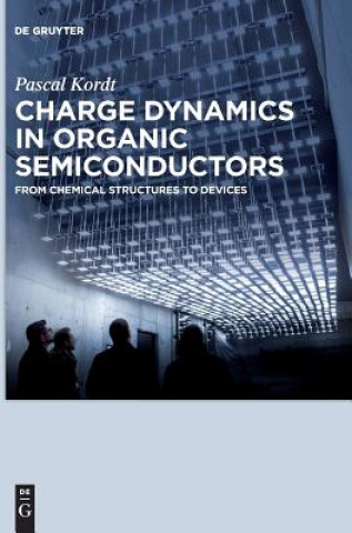 Kniha Charge Dynamics in Organic Semiconductors Pascal Kordt