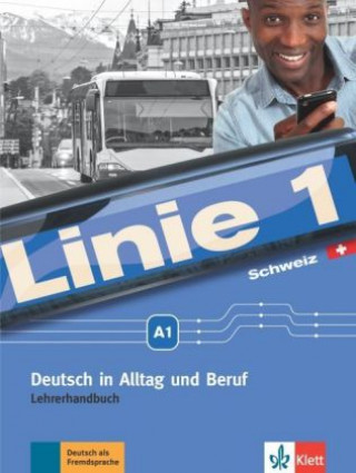 Carte Linie 1 A1. Lehrerhandbuch. Ausgabe für die Schweiz Eva Harst