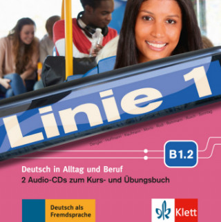 Audio Linie 1 - 2 Audio-CDs zum Kurs- und Übungsbuch B1.2 Stefanie Dengler