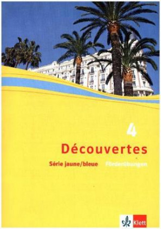 Книга Découvertes 4. Série jaune und Série bleue 