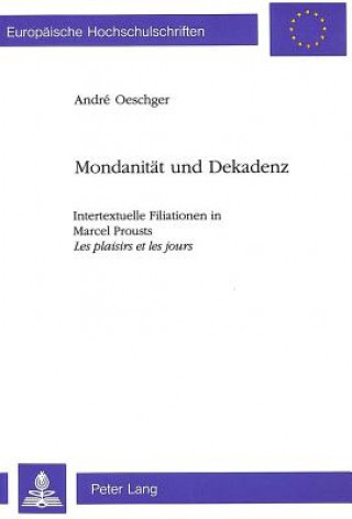 Książka Mondanitaet und Dekadenz Andre Oeschger