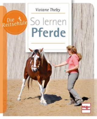 Könyv So lernen Pferde Viviane Theby