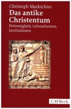 Könyv Das antike Christentum Christoph Markschies