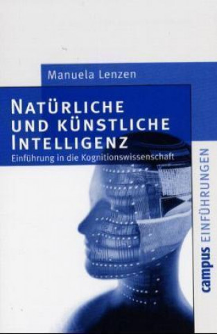 Kniha Natürliche und künstliche Intelligenz Manuela Lenzen