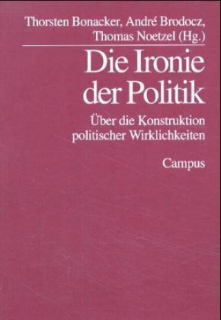 Книга Die Ironie der Politik Thorsten Bonacker