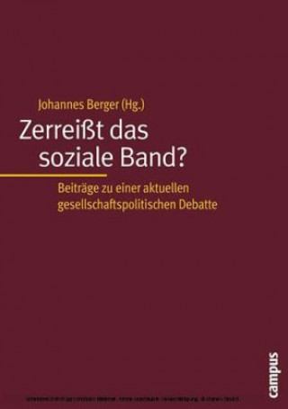 Книга Zerreisst das soziale Band? Johannes Berger