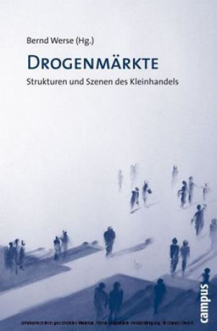 Knjiga Drogenmärkte Bernd Werse