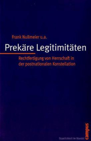 Książka Prekäre Legitimitäten Frank Nullmeier