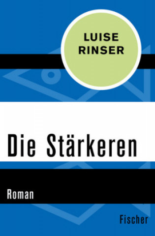 Книга Die Stärkeren Luise Rinser