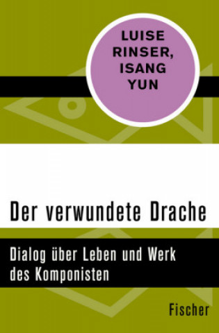 Kniha Der verwundete Drache Luise Rinser